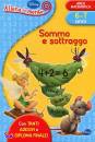 , Sommo e sottraggo. Area matematica 6-7- anni