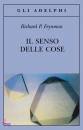 Feynman Richard P., Il senso delle cose