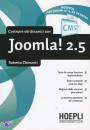 CHIMENTI ROBERTO, Costruire siti dinamici con Joomla! 2.5