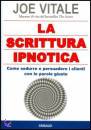 VITALE JOE, scrittura ipnotica