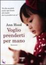 Hood  Ann, voglio prenderti per mano