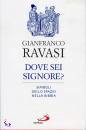 Ravasi Gianfranco, dove sei signore? simboli dello spazio nella bibbi