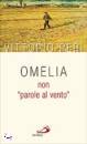 PERI VITTORIO, Omelia non "parole al vento"