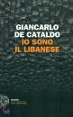 DE CATALDO GIANCARLO, Io sono il libanese