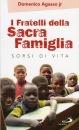 AGASSO DOMENICO, I fratelli della sacra famiglia Sorsi di vita