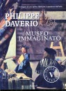 Daverio Philippe, Il museo immaginato