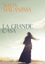 Malanima Nada, la grande casa