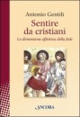 Gentili Antonio, il sentire di cristo