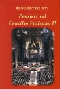 BENEDETTO XVI, Pensieri sul Concilio Vaticano II