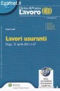 LODI LIVIO, Lavori usuranti