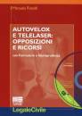 RINALDI MANUELA, Autovelox e telelaser: opposizioni e ricorsi