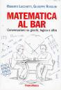 LUCCHETTI-ROSOLINI, Matematica al bar