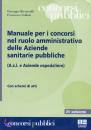 RICCIARELLI  SOLDATI, Manuale per i concorsi ruolo amministrativo AsL