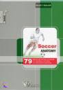 immagine di Soccer anatomy 79 esercizi nel calcio