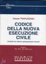 TRAPUZZANO CESARE, Codice della nuova esecuzione civile