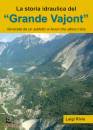 RIVIS LUIGI, La storia idraulica del Grande Vajont, AiCS editore