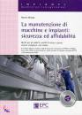 MARIGO MARZIO, Manuatenzione di macchine e impianti:sicurezza