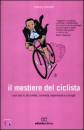 immagine di Il mestiere del ciclista. Una vita in bicicletta