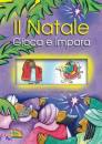 JAMES - JOLLIFFE, Il Natale gioca e impara