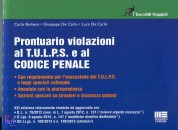 BARBERA - DE CARLO., Prontuario violazioni al tulps e al codice penale