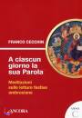 Cecchin Franco, a ciascun giorno la sua parola - anno c