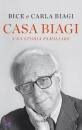 Biagi Bice; Biagi Ca, Casa Biagi