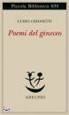 Ceronetti Guido, poemi del gineceo