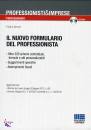 Vannoni Fulvio A., il nuovo formulario del professionista