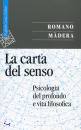 MADERA ROMANO, La carta del senso