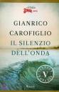 CAROFIGLIO GIANRICO, Il silenzio dell