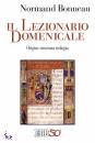 BONNEAU NORMAND, Il lezionario domenicale