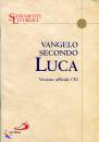 CEI, Il vangelo di Luca