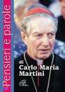 MARTINI CARLO MARIA, Pensieri e parole