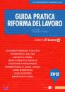 FALASCA GIAMPIERO, Guida pratica riforma del lavoro