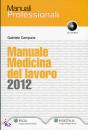 CAMPURRA GABRIELE, Manuale medicina del lavoro 2011