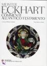 Eckhart Meister, Commenti all