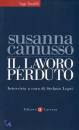 CAMUSSO SUSANNA, il lavoro perduto