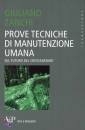 immagine di prove tecniche di manutenzione umana