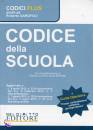 GAROFOLI ROBERTO, Codice della scuola 2012 + guida operativa