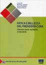 LONGONI - PICCHIONI, Fatica e bellezza del prendersi cura