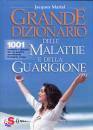 MARTEL JACQUES, Grande dizionario delle malattie e  guarigione