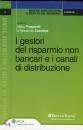 PROSPERETTI -, I gestori del risparmio non bancari