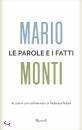 MONTI MARIO - FUBINI, le parole e i fatti