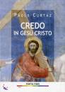 CURTAZ PAOLO, Credo in Ges Cristo Porta fidei