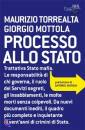 TORREALTA - MOTTOLA, Processo allo stato