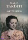 TARDITI MARIA, La venturina