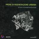MONTEDORO LAURA, Prove di ricenerazione urbana