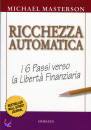 MASTERSON MICHAEL, Ricchezza automatica