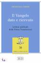 GHINI EMANUELA, Il vangelo dato e ricevuto