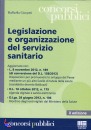 GIORGETTI RAFFAELLA, Legislazione e organizzazione  servizio sanitario